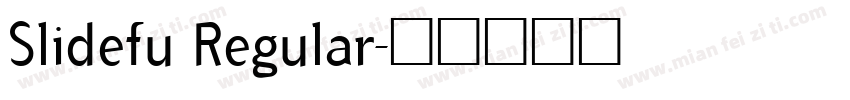 Slidefu Regular字体转换